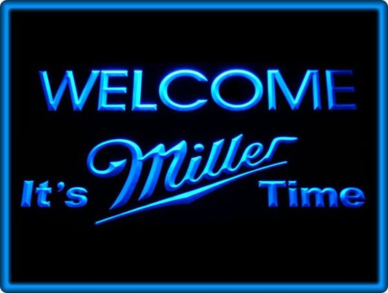 Welcome It S Miller Time Beer Bar Pub Restaurant Light